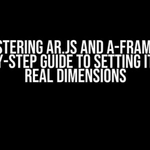 Mastering AR.js and A-Frame: A Step-by-Step Guide to Setting Items to Real Dimensions